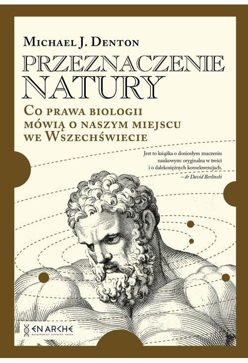 Przeznaczenie natury. Co prawa biologii mówią o naszym miejscu we Wszechświecie