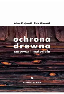 Ochrona drewna - surowca i...