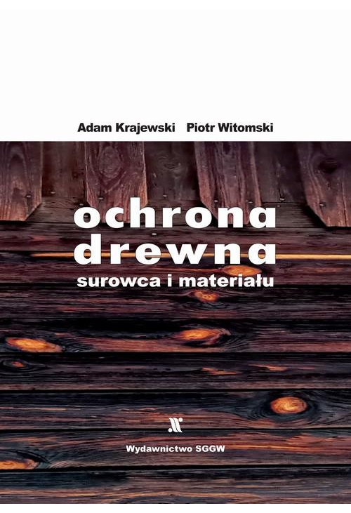 Ochrona drewna - surowca i materiału