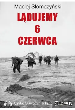 Lądujemy 6 czerwca