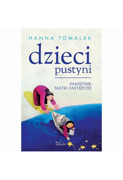 Dzieci pustyni. Pamiętnik matki zastępczej