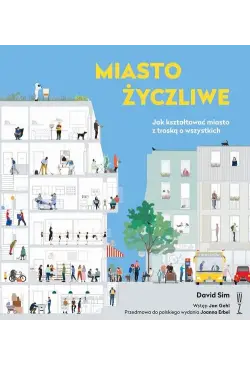 Miasto życzliwe. Jak...