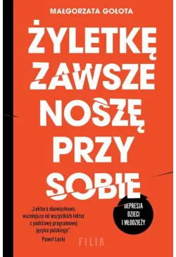 Żyletkę zawsze noszę przy...