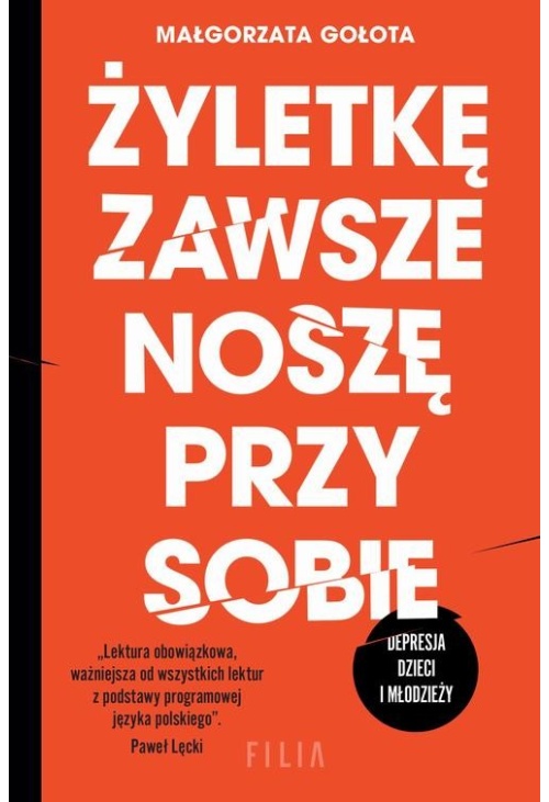 Żyletkę zawsze noszę przy sobie