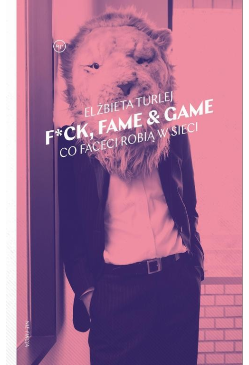 F*ck, fame &amp, game