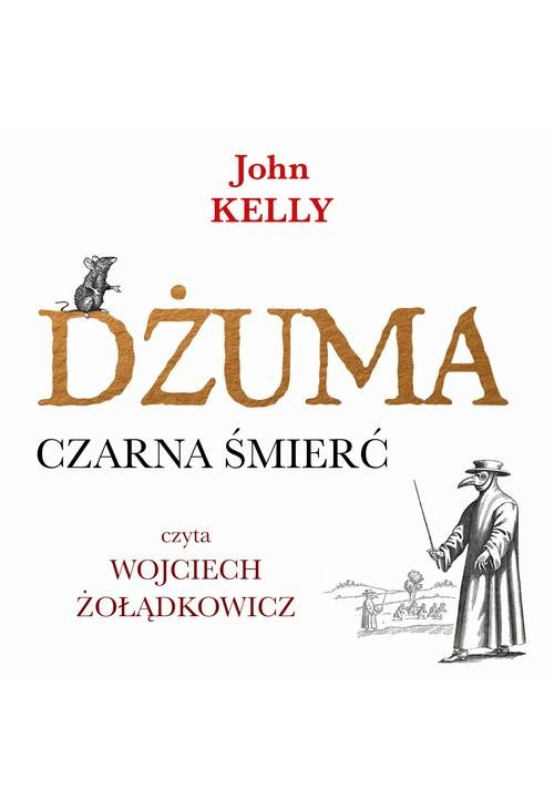 Dżuma. Czarna śmierć