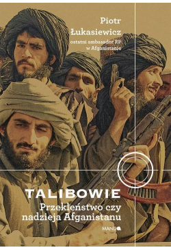 Talibowie. Przekleństwo czy...