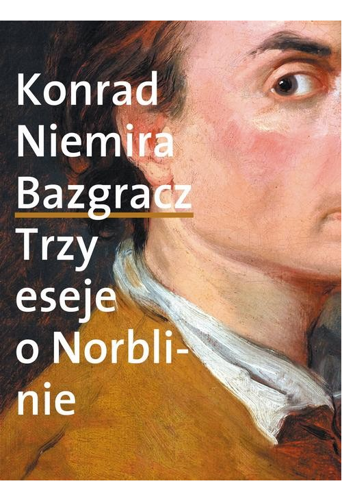 Bazgracz. Trzy eseje o Norblinie