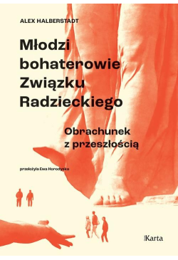 Młodzi bohaterowie Związku...