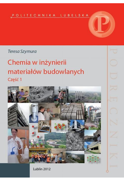 Chemia w inżynierii materiałów budowlanych. Część 1