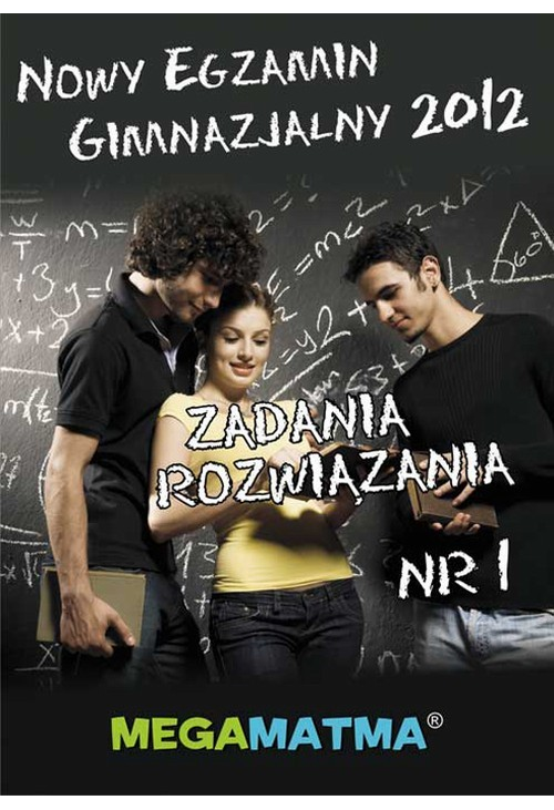 Matematyka-Arkusz egzaminu gimnazjalnego MegaMatma nr 1. Zadania z rozwiązaniami.