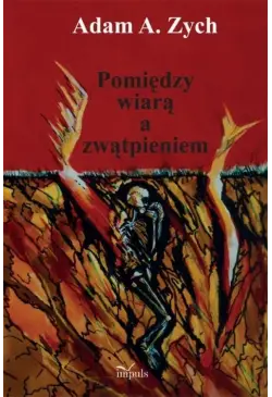 Pomiędzy wiarą i zwątpieniem