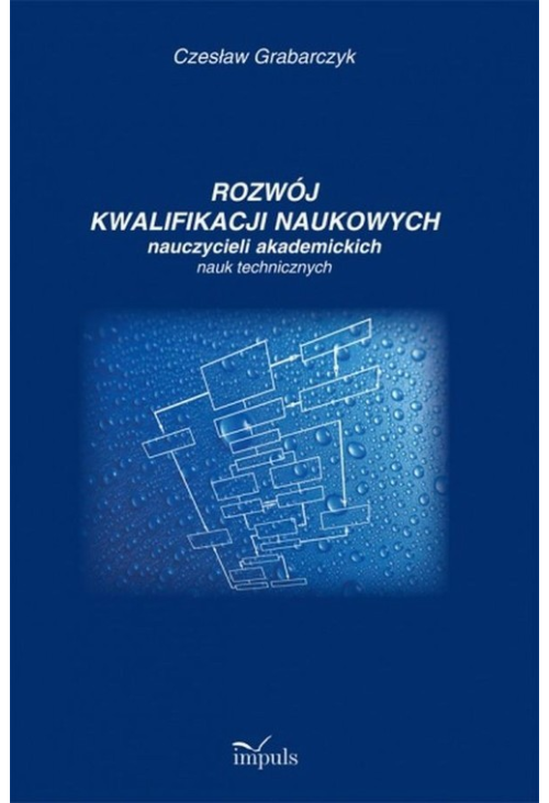 Rozwój kwalifikacji naukowych nauczycieli akademickich nauk technicznych