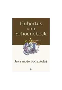 Jaka może być szkoła?