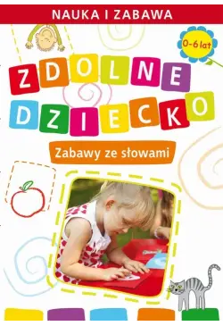 Zdolne dziecko. Zabawy ze...
