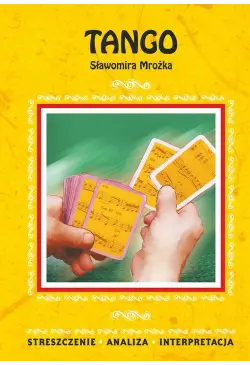 Tango Sławomira Mrożka....