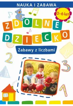 Zdolne dziecko. Zabawy z...