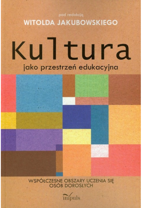 Kultura jako przestrzeń edukacyjna