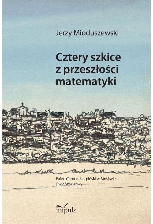 Cztery szkice z przeszłości matematyki