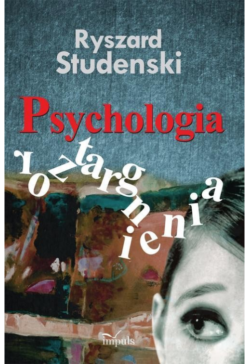 PSYCHOLOGIA ROZTARGNIENIA