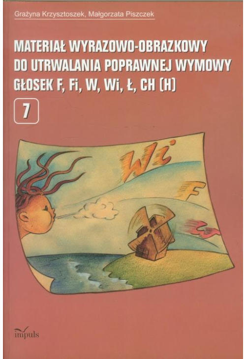 Materiał wyrazowo-obrazkowy do utrwalania poprawnej wymowy głosek f, fi, w, wi, ł, ch, h