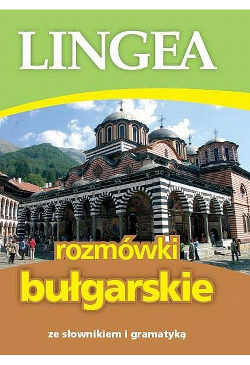 Rozmówki bułgarskie ze słownikiem i gramatyką