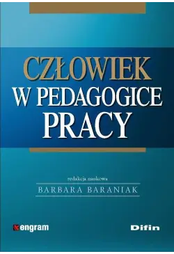 Człowiek w pedagogice pracy