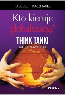 Kto kieruje globalizacją?...