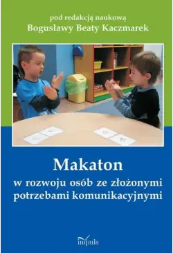 Makaton w rozwoju osób ze...