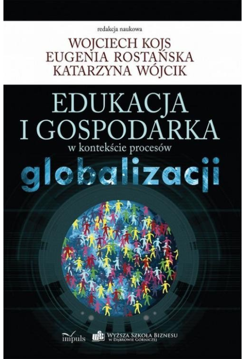 Edukacja i gospodarka w kontekście procesów globalizacji