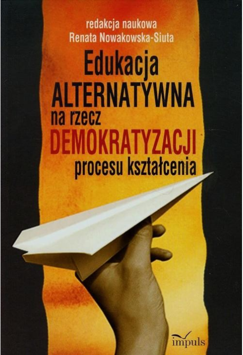 Edukacja ALTERNATYWNA na rzecz demokratyzacji procesu kształcenia