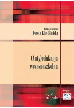 (Anty)edukacja wczesnoszkolna