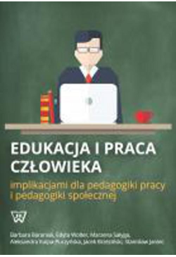 Edukacja i praca człowieka...