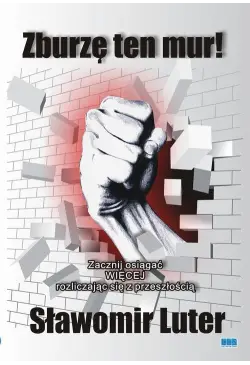 Zburzę ten mur
