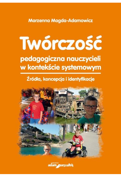 Twórczość pedagogiczna nauczycieli w kontekście systemowym