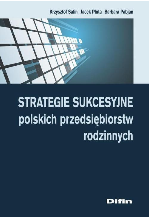 Strategie sukcesyjne polskich przedsiębiorstw rodzinnych