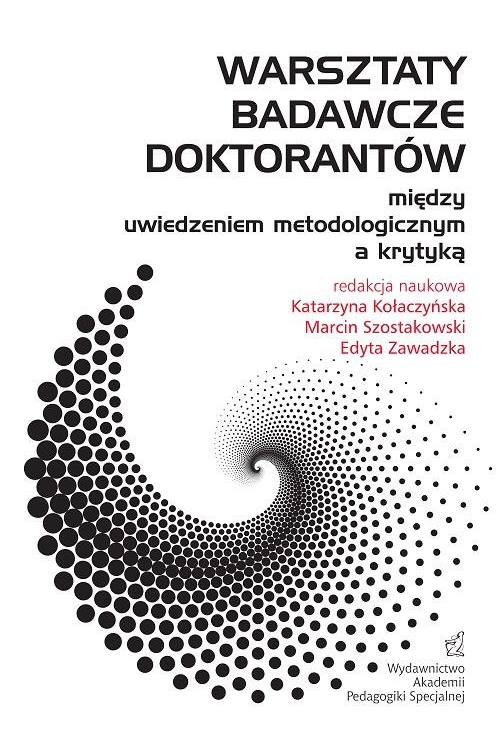 Warsztaty badawcze doktorantów – między uwiedzeniem metodologicznym a krytyką