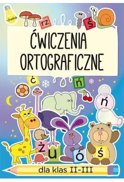 Ćwiczenia ortograficzne dla...