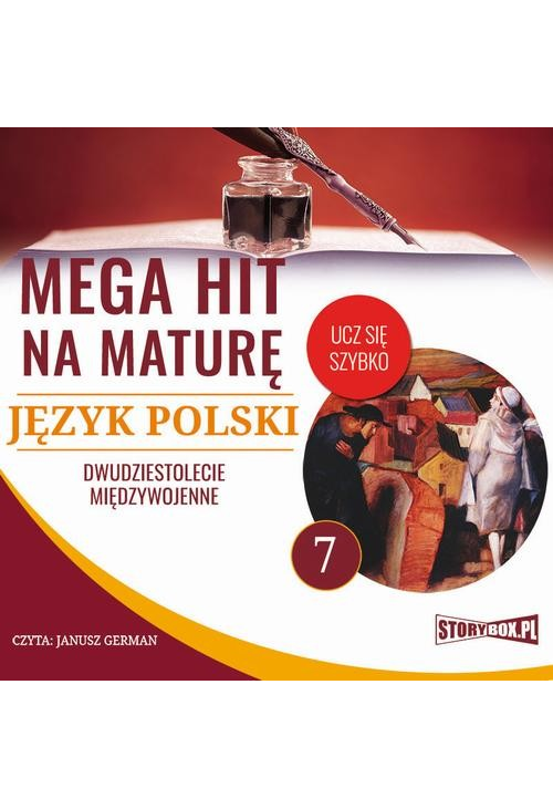 Mega hit na maturę. Język polski 7. Dwudziestolecie międzywojenne