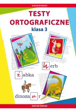Testy ortograficzne Klasa 3