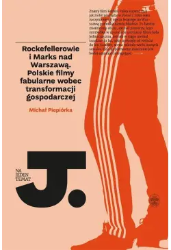 Rockefellerowie i Marks nad...