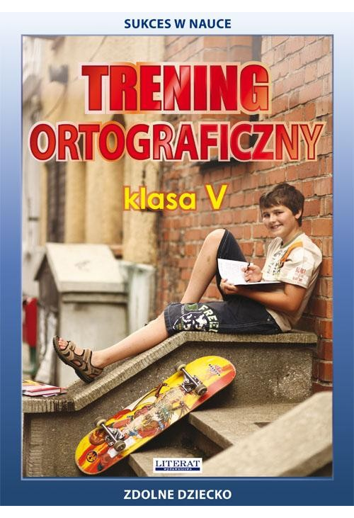 Trening ortograficzny. Klasa V