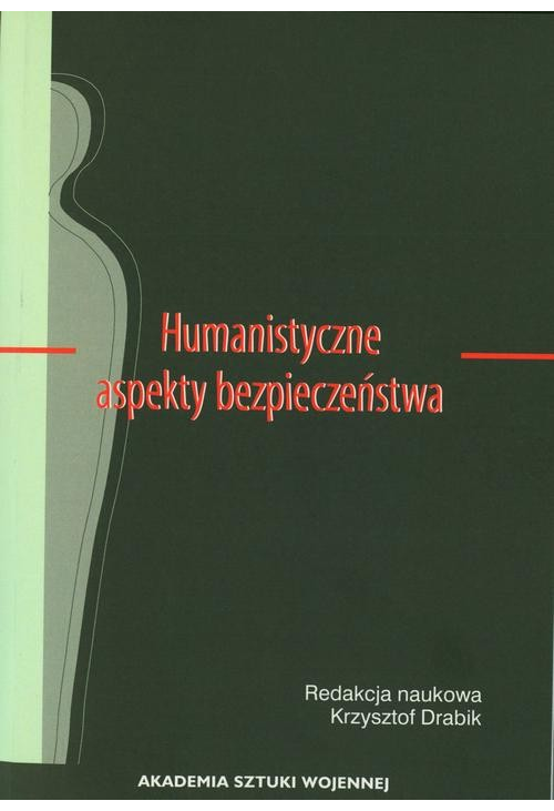 Humanistyczne aspekty bezpieczeństwa