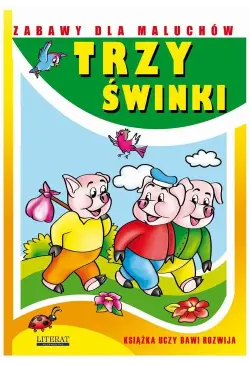 Trzy świnki. Zabawy dla...