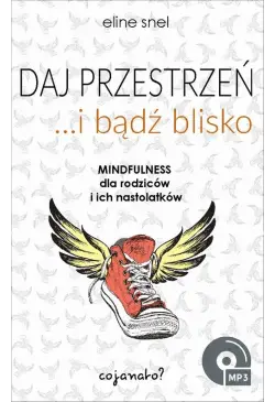 Daj przestrzeń i bądź blisko