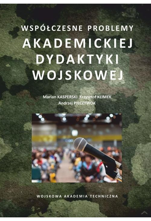 Współczesne problemy akademickiej dydaktyki wojskowej