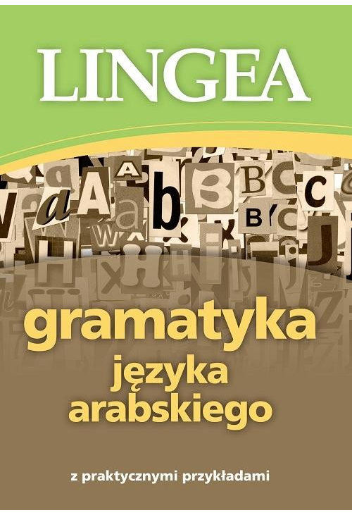 Gramatyka języka arabskiego z praktycznymi przykładami