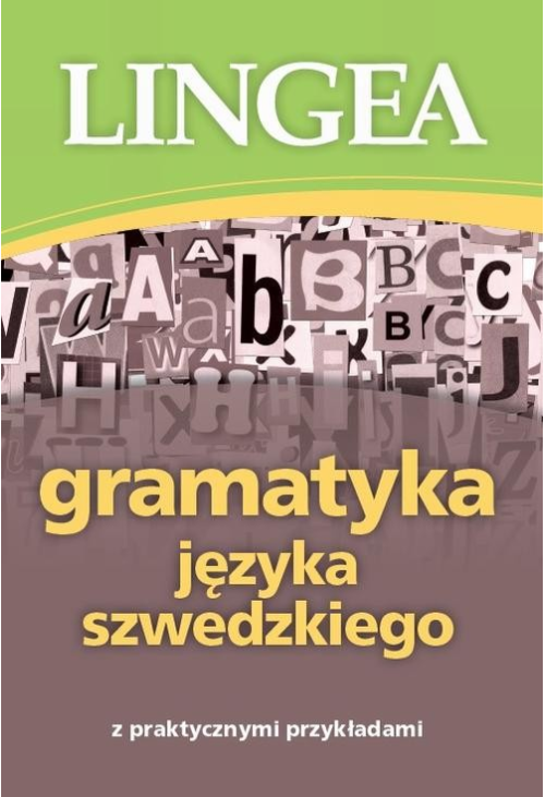 Gramatyka języka szwedzkiego z praktycznymi przykładami