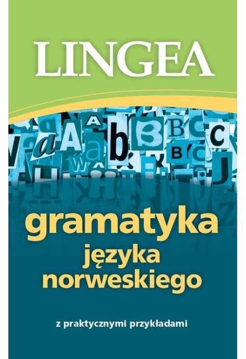 Gramatyka języka norweskiego z praktycznymi przykładami