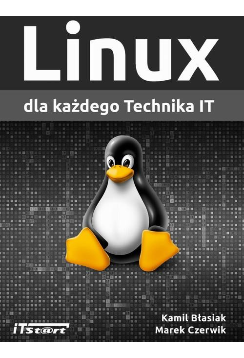 Linux dla każdego Technika IT